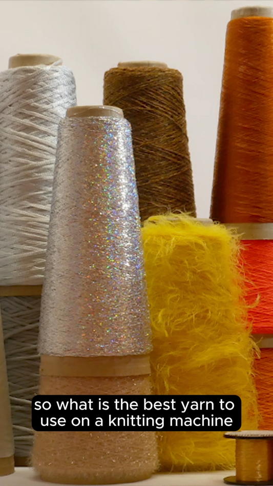 What is the best yarn for machine knitting for a beginner?